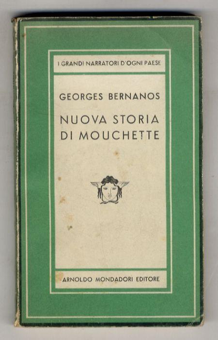 Nuova storia di Mouchette. Romanzo [...] - Georges Bernanos - copertina