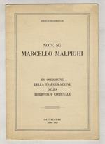 Note su Marcello Malpighi. In occasione della inaugurazione della biblioteca comunale