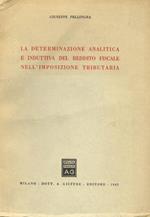 La determinazione analitica e induttiva del reddito fiscale nell'imposizione tributaria