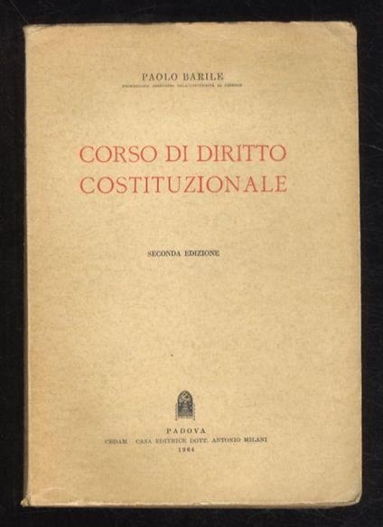 Corso di diritto costituzionale. Seconda edizione - Paolo Barile - copertina