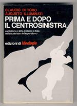 Prima e dopo il centrosinistra. Capitalismo e lotta di classe in Italia nell'attuale fase dell'imperialismo