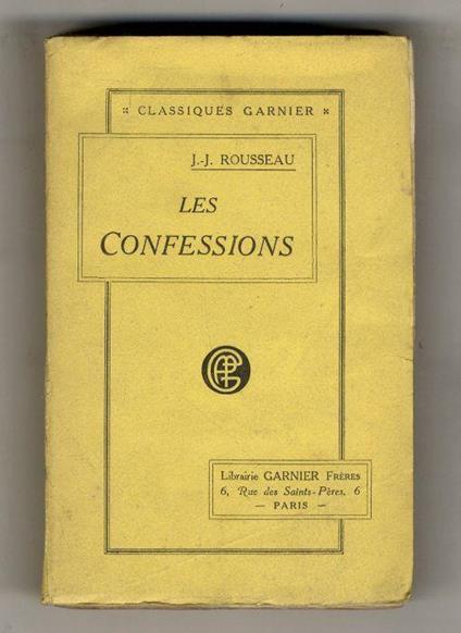 Les Confessions. Nouvelle édition revue avec le plus grand soin d'après les meilleurs textes - Jean-Jacques Rousseau - copertina