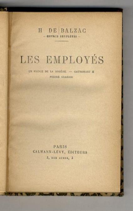 Les Employés. Un Prince de la Bohême - Gaudissart II - Pierre Grassou - Honoré de Balzac - copertina