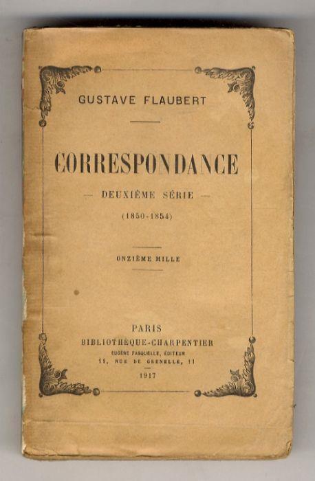 Correspondance. Deuxième Série (1850-1854) - Gustave Flaubert - copertina