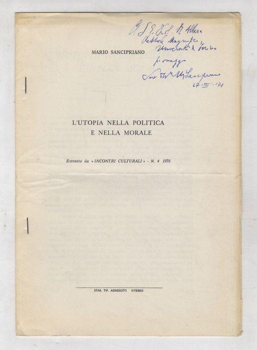 L' utopia nella politica e nella morale. Estratto da "Incontri culturali". N. 4 1970 - Mario Sancipriano - copertina