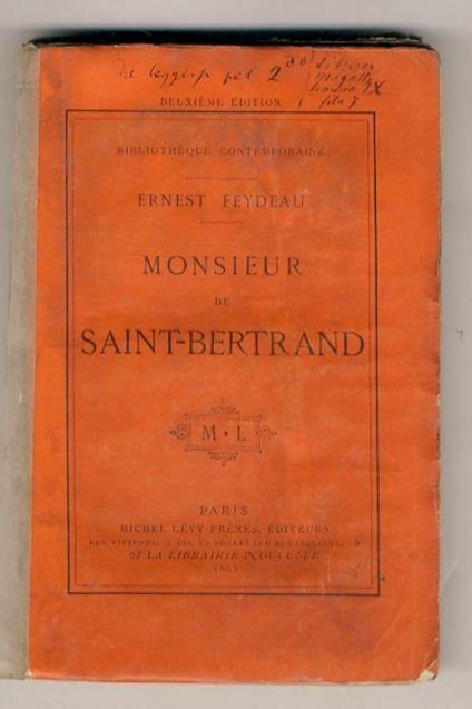 Monsieur de Saint-Bertrand. Suite d'un début à l'Opéra. Etude. 2ème édition - Ernest Feydeau - copertina