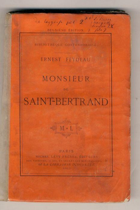 Monsieur de Saint-Bertrand. Suite d'un début à l'Opéra. Etude. 2ème édition - Ernest Feydeau - copertina