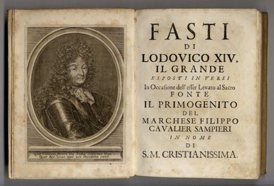 Fasti di Lodovico XIV il Grande esposti in versi in occasione dell'esser levato al sacro fonte il primogenito del marchese Filippo cavalier Sampieri in nome di S.M. Cristianissima - copertina