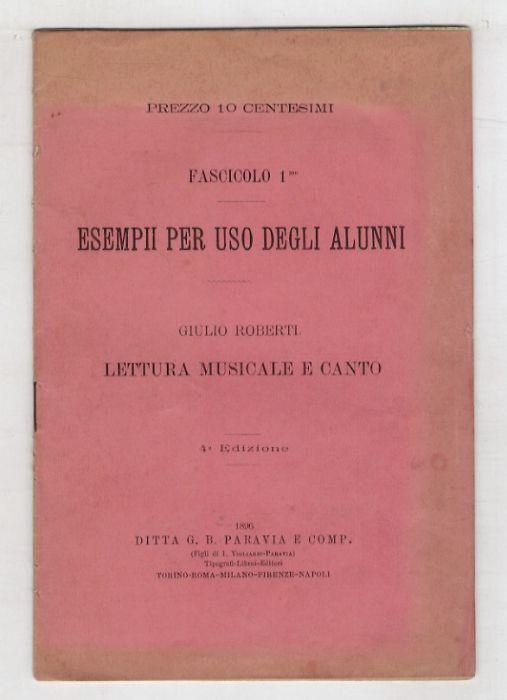 Lettura musicale e canto. Fascicolo Imo [- fascicolo 2do]. Esempii per uso degli alunni - Giulio Roberti - copertina