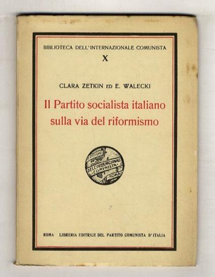 Il Partito socialista italiano sulla via del riformismo - Clara Zetkin - copertina