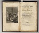 Le précepteur des enfans ou Livre du second âge, dédié aux pères et méres de famille contenant, en abrégé, les articles qui suivent: Religion, Ancien Testament, Grammaire, Sphère, Géographie, Troisième Race des Rois de France Quadrupèdes, Mythologi