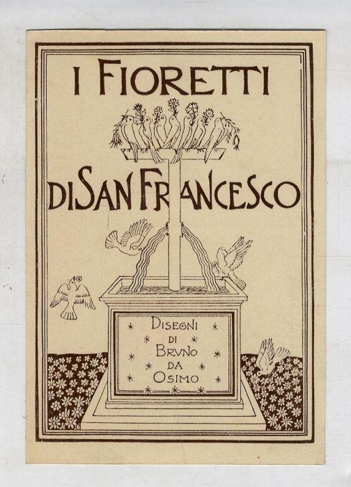 Cartolina postale illustrata: "I Fioretti di San Francesco. Disegni di Bruno da Osimo" - Bruno da Osimo - copertina
