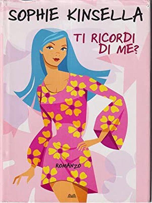 ti ricordi di me? - Sophie Kinsella - copertina