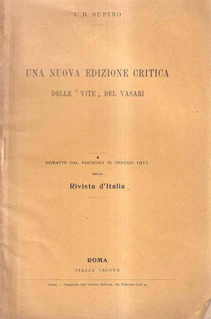 Una Nuova Edizione Critica Delle Vite Del Vasari - Igino B. Supino - copertina