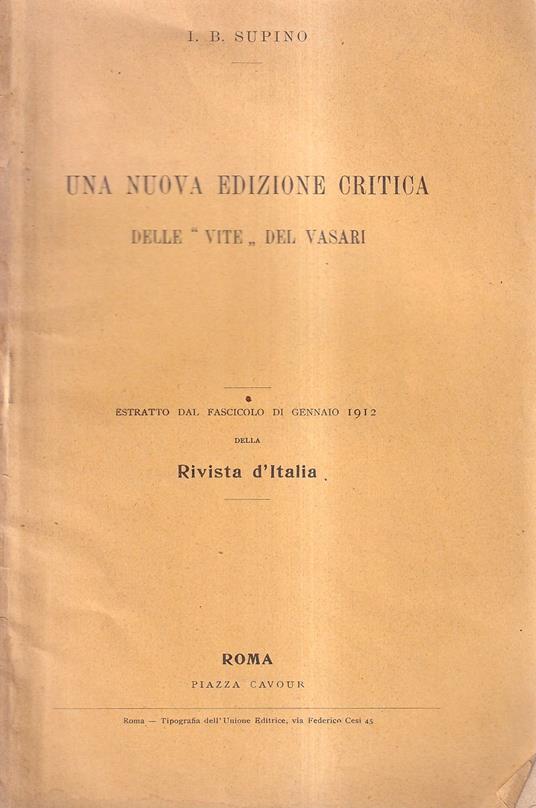 Una Nuova Edizione Critica Delle Vite Del Vasari - Igino B. Supino - copertina