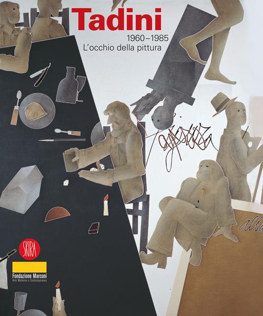 Tadini 1960 - 1985 L'occhio Della Pittura - Vittorio Fagone - copertina