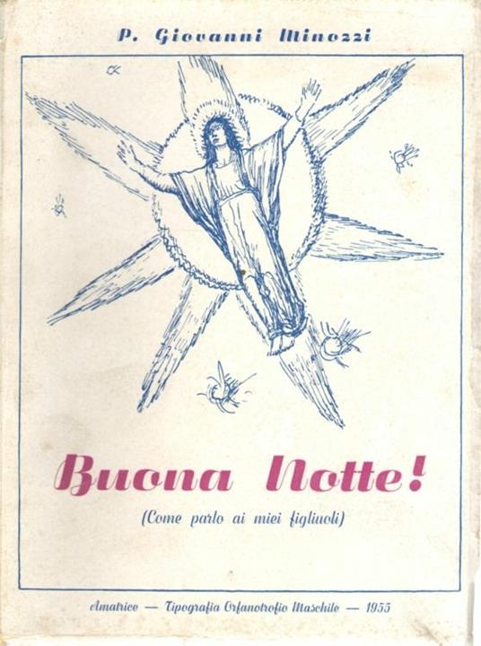 Buona Notte (come Parlo Ai Miei figliuoli) - Giovanni Minozzi - copertina