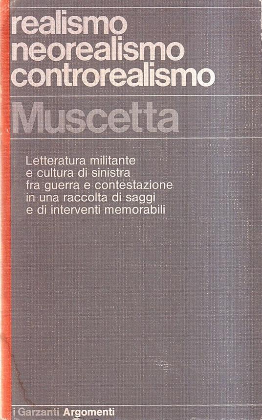 Realismo Neorealismo Controrealismo - Carlo Muscetta - copertina