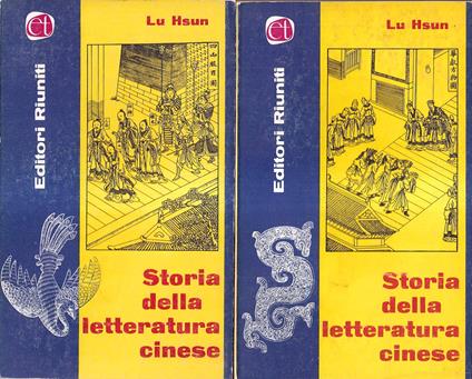 Storia Della Letteratura Cinese La Prosa Volume 1-2 - Lu Hsun - copertina
