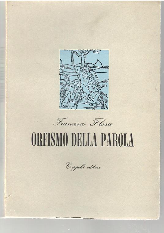 Orfismo Della Parola - Francesco Flora - copertina