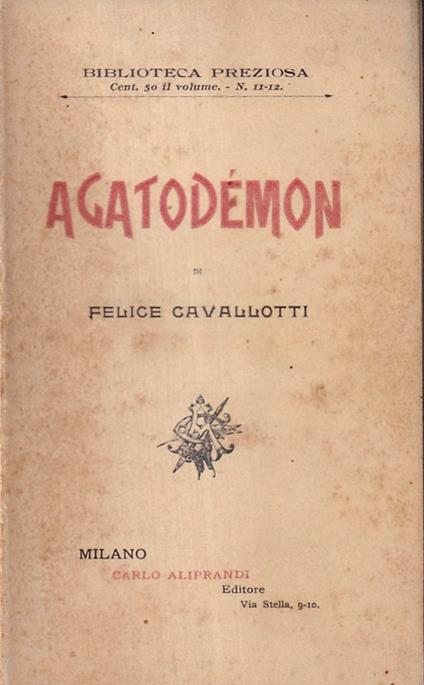 Agatodemon - Felice Cavallotti - copertina