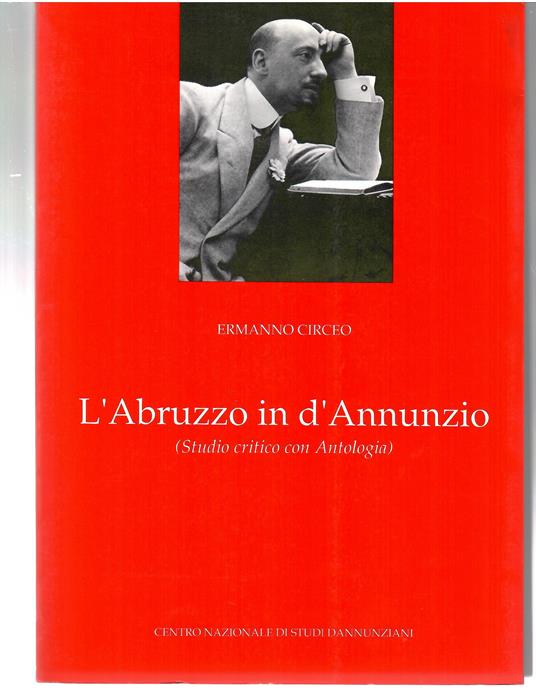 L' Abruzzo in d'Annunzio (Sudio Critico con antologia) - Ermanno Circeo - copertina