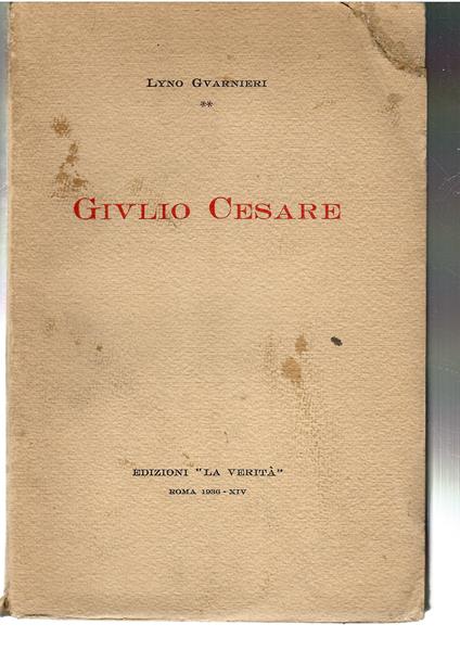 Giulio Cesare Studio Storico Politico - Lyno Guarnieri - copertina