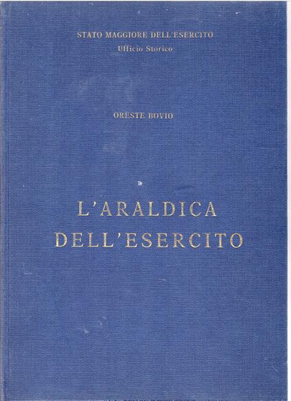 L' Araldica dell'Esercito - Oreste Bovio - copertina