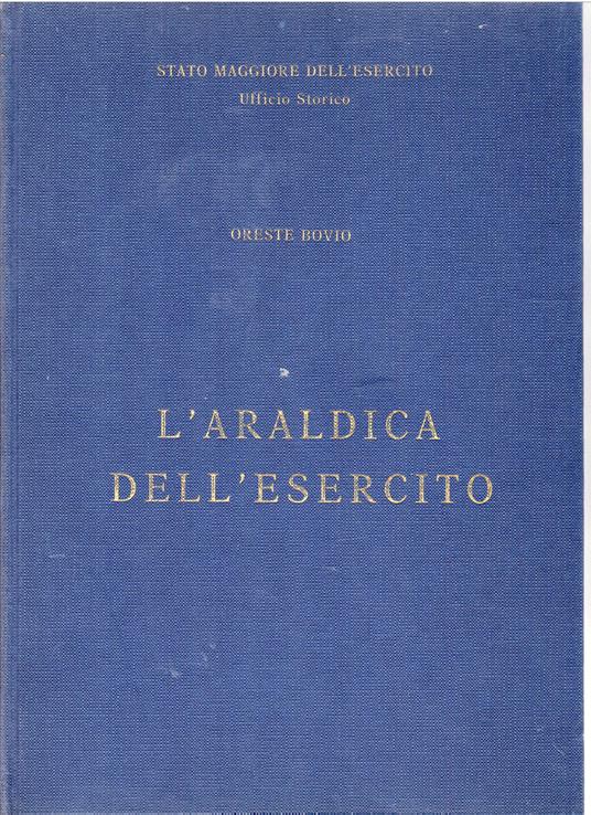 L' Araldica dell'Esercito - Oreste Bovio - copertina