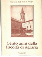 Cento Anni Della Facoltà Di Agraria 1896-1996