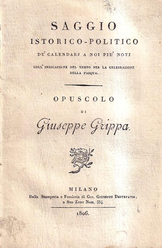 Saggio Istorico-Politico De Calendarj a Noi più Noti coll' Indicazione Del Tempo Per La Celebrazione Della Pasqua - copertina