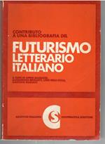 Contributo a Una Bibliografia Del Futurismo Letterario Italiano