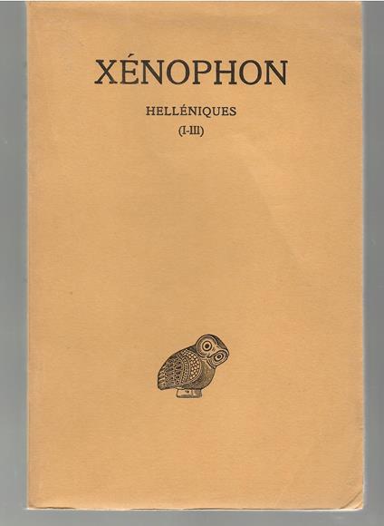 Helléniques Tome I Livres I - III - Senofonte - copertina