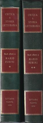 Critica e Storia Letteraria. Studi Offerti a Mario Fubini (2 Voll.)