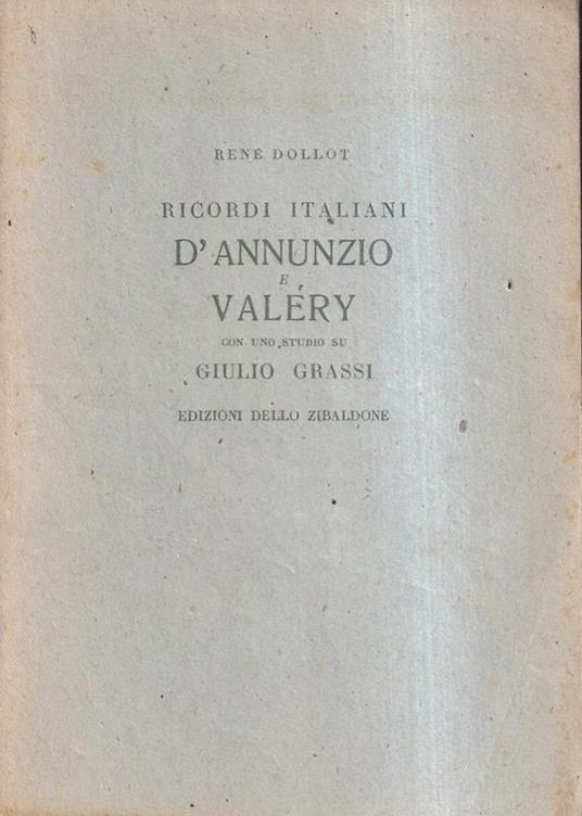 Ricordi Italiani. Gabriele D'Annunzio e Paul Valéry - René Dollot - copertina