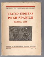 Teatro Indigena Prehispanico (Rabinal Achi)