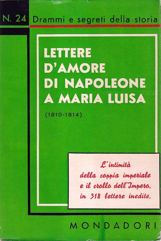 Lettere D'amore Di Napoleone a Maria Luisa (1810-1814) - copertina