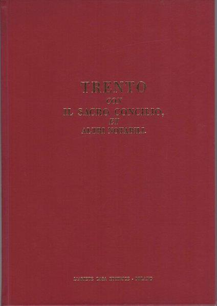 Trento con il sacro Concilio et altri notabili: aggiunte varie cose miscellanee universali: descrittion’ historica: libri tre - Michelangelo Mariani - copertina