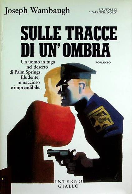 Sulle tracce di un’ombra - Joseph Wambaugh - copertina