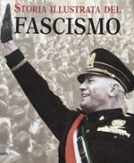 Storia illustrata del fascismo