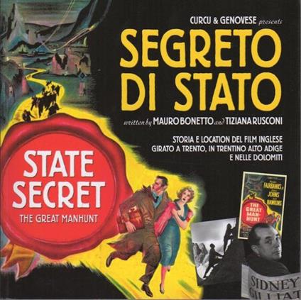 Segreto di Stato: Storia e location del film inglese girato a Trento, in Trentino Alto Adige e nelle Dolomiti - Mauro Bonetto - copertina