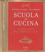 Scuola di cucina. Le nuove ricette della «Prova del cuoco»