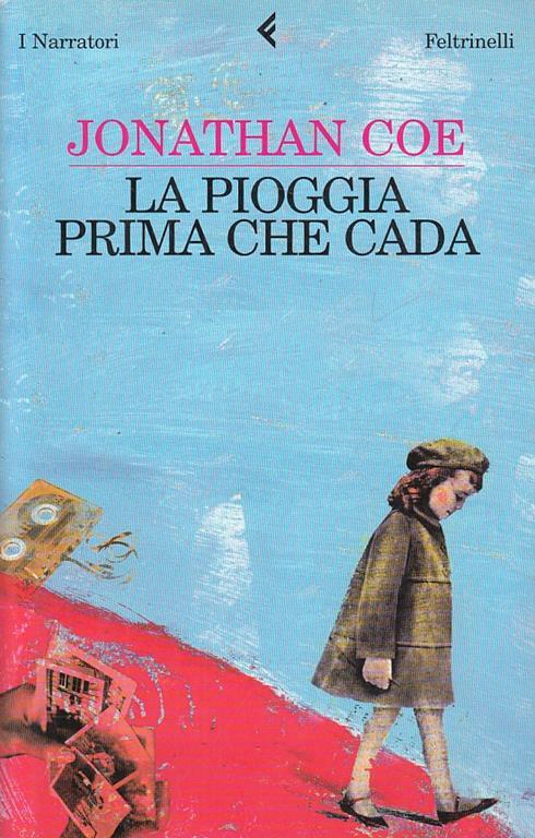 La pioggia prima che cada - Jonathan Coe - copertina