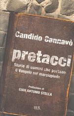 Pretacci. Storie di uomini che portano il Vangelo sul marciapiede