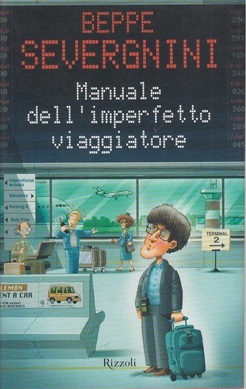 Manuale dell'imperfetto viaggiatore - Beppe Severgnini - copertina