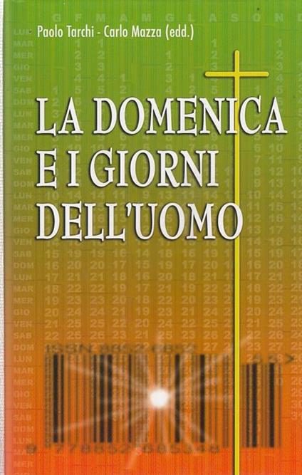 La domenica e i giorni dell'uomo - Paolo Tarchi - copertina