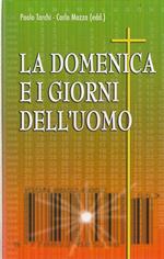 La domenica e i giorni dell'uomo