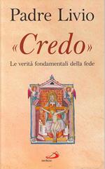 «Credo». Le verità fondamentali della fede