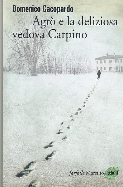Agrò e la deliziosa vedova Carpino - Domenico Cacopardo - copertina