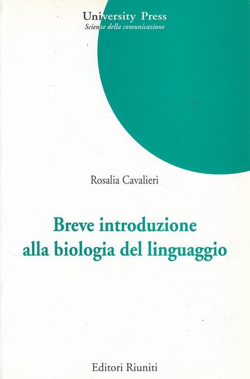 Breve introduzione alla biologia del linguaggio - Rosalia Cavalieri - copertina